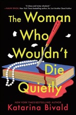 The Woman Who Wouldn't Die Quietly