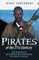 Pirates of the 21st Century - How Modern-Day Buccaneers are Terrorising the World's Oceans