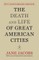 The Death and Life of Great American Cities