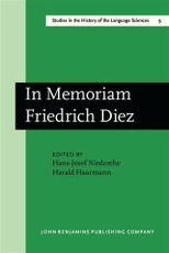 In Memoriam Friedrich Diez: Akten des Kolloquiums zum Wissenschaftsgeschichte der Romanistik/Actes du Colloque sur l'Histoire des Etudes Romanes/ Proc