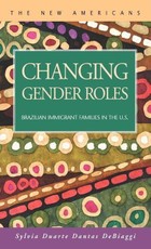 Changing Gender Roles: Brazilian Immigrant Families in the U.S.