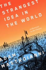 The Strangest Idea in the World