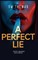 A Perfect Lie