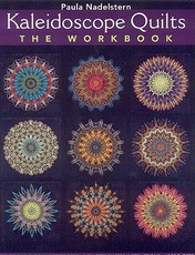 Kaleidoscope Quilts-The Workbook - Print-On-Demand Edition