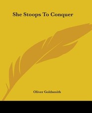 She Stoops To Conquer