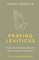 Praying Leviticus
