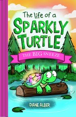 The Life of a Sparkly Turtle: The Big Sneeze