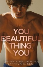 A. Kent, S: You Beautiful Thing, You