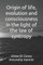 Origin of life, evolution and consciousness in the light of the law of syntropy