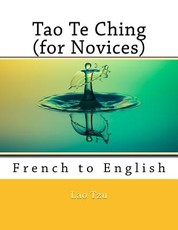 Tao Te Ching (for Novices)