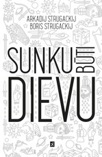 Sunku būti Dievu