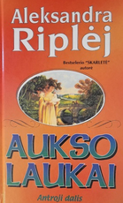 Aukso laukai. 2 dalis