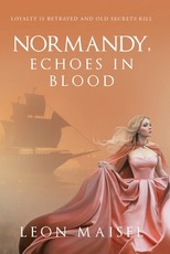 Normandy, Echoes in Blood