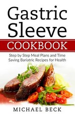 Gastric Sleeve Cookbook