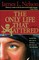 The Only Life That Mattered