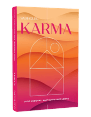 Karma: jogo vadovas, kaip kurti savo likimą