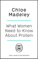 What Women Need to Know About Protein