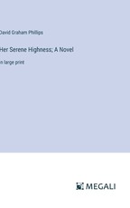 Her Serene Highness; A Novel