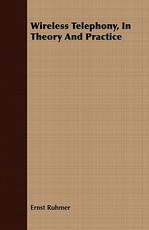 Wireless Telephony, in Theory and Practice