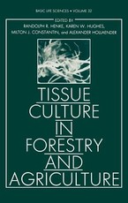 Tissue Culture in Forestry and Agriculture