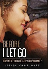 Before I Let Go ...