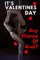 It Valentine's Day Any Chance Of Anal?