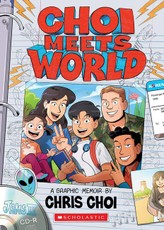 Choi Meets World: A Graphic Memoir