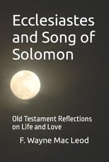 Ecclesiastes and Song of Solomon