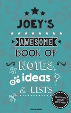 Joey's Awesome Book Of Notes, Lists & Ideas