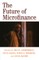 The Future of Microfinance