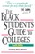 The Black Student's Guide to Colleges, 4th Edition