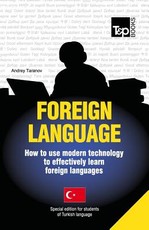 Foreign language - How to use modern technology to effectively learn foreign languages