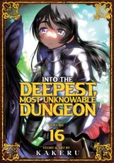 Into the Deepest, Most Unknowable Dungeon Vol. 16