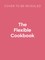 The Flexible Cookbook