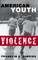American Youth Violence