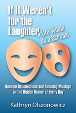 If It Weren't For the Laughter, Life Would Be a Scream