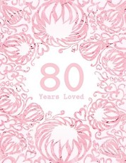 80 Years Loved