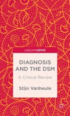 Diagnosis and the Dsm