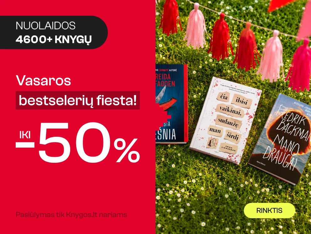 VASAROS BESTSELERIŲ FIESTA iki -50%