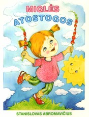 Miglės atostogos