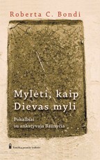 Mylėti, kaip Dievas myli