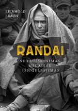 Randai: sutriuškinimas, nelaisvė, išsigelbėjimas