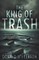 The King of Trash
