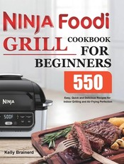 Ninja Foodi Grill Cookbook for Beginners