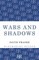 Wars and Shadows