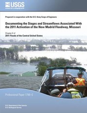 Documenting the Stages and Streamflows Associated With the 2011 Activation of the New Madrid Floodway, Missouri