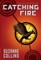 Catching Fire (Hunger Games, Book Two)