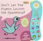 Don't Let the Pigeon Launch the Spaceship!