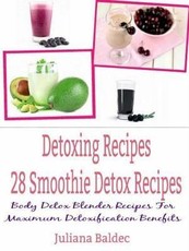 Detoxing Recipes: 28 Smoothie Detox Recipes