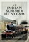 Indian Summer of Steam